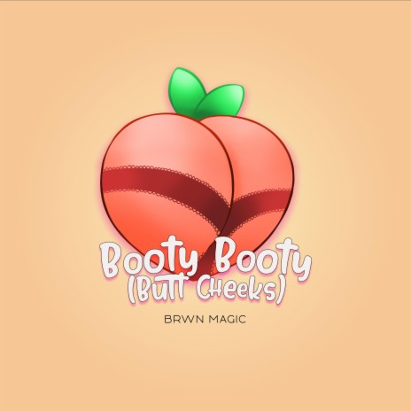 Booty Booty (Butt Cheeks) | Boomplay Music