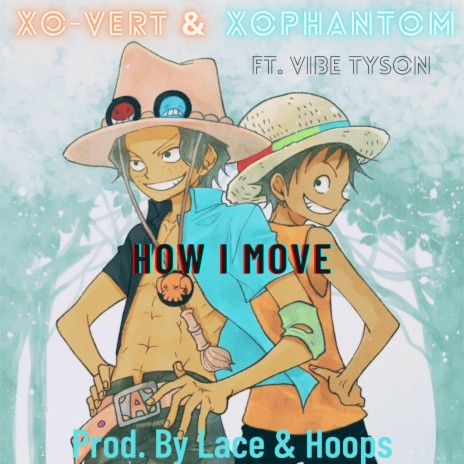 How I Move ft. XOPhantom & Vibe Tyson | Boomplay Music