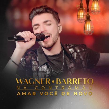 Amar Você De Novo (Na Contra Mão) | Boomplay Music