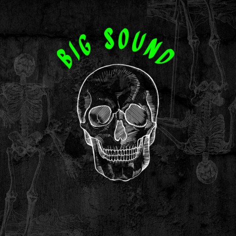 Big Sound | Boomplay Music