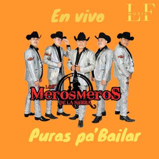 Puras pa'Bailar-Los meros meros de la sierra