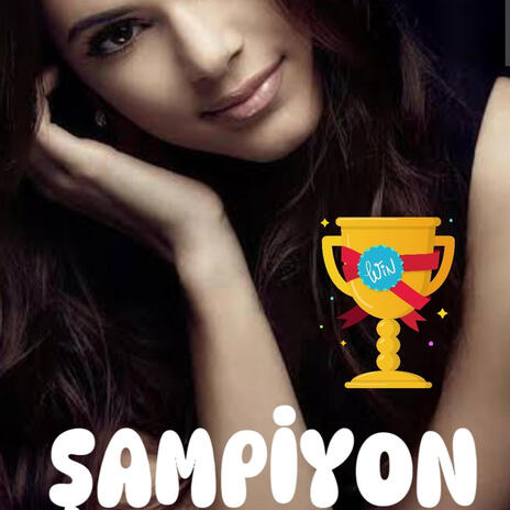 ŞAMPİYON | Boomplay Music