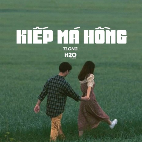 Kiếp Má Hồng (Lofi Ver.) ft. H2O Music