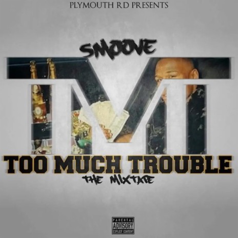 Too Much Trouble ft. Diallo VE