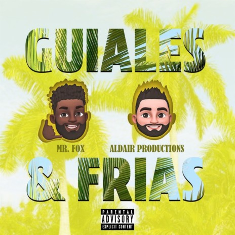 Guiales & Frias ft. Aldair Productions | Boomplay Music