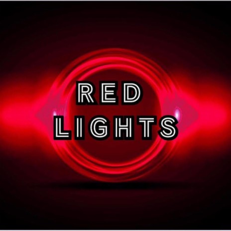 RED LIGHTS