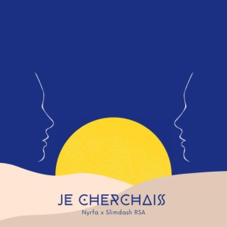 Je cherchais