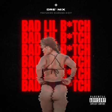 Bad Lil Bitch ft. Diamond DidIt | Boomplay Music