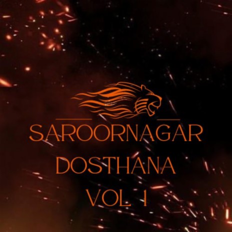 Saroornagar Dosthana New Song Volume-1 | Boomplay Music