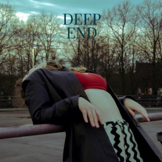 deep end lyrics | Boomplay Music