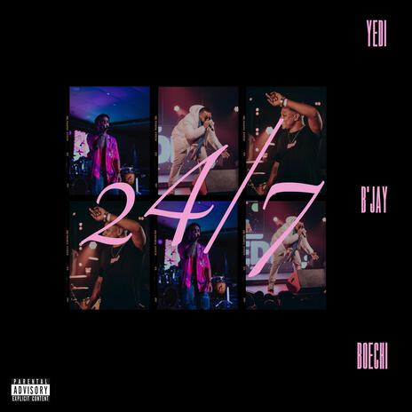 24/7 (NON STOP) ft. Boechi & B'jay | Boomplay Music