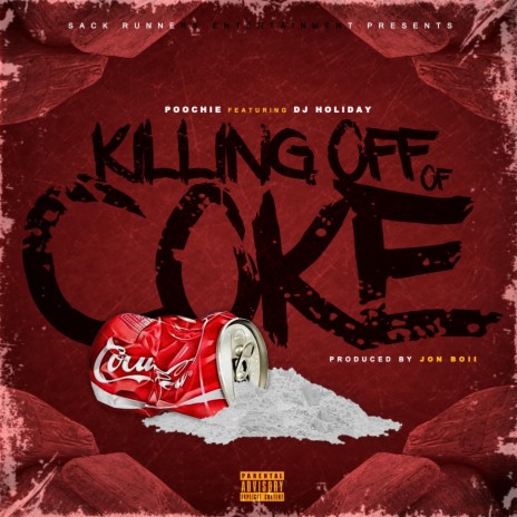 Killing Off of Coke ft. DJ Holiday | Boomplay Music