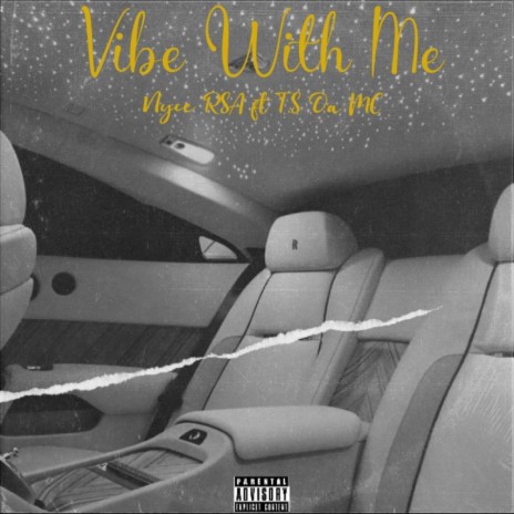 Vibe With Me ft. T.S Da MC | Boomplay Music