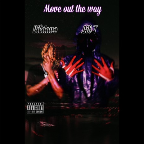 Move Out The Way ft. lil T