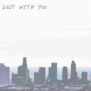 Lost With You ft. Viv Parker lyrics | Boomplay Music