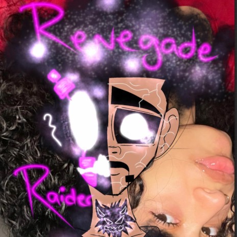 Renegade Raider | Boomplay Music