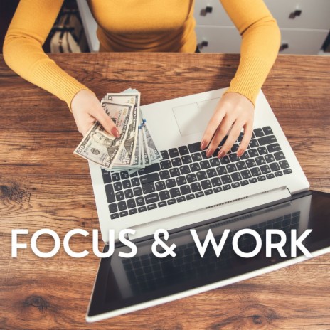 Focus & Work | Boomplay Music