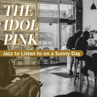 Jazz to Listen to on a Sunny Day