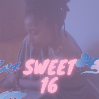 Sweet 16 lyrics | Boomplay Music