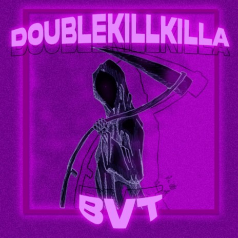 Doublekillkilla | Boomplay Music
