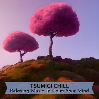 Relaxing Music To Calm Your Mind