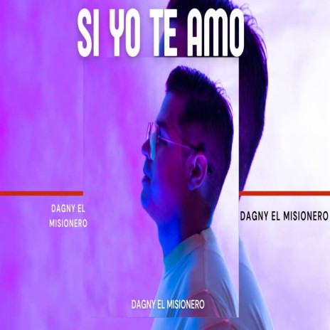 Si Yo Te Amo | Boomplay Music