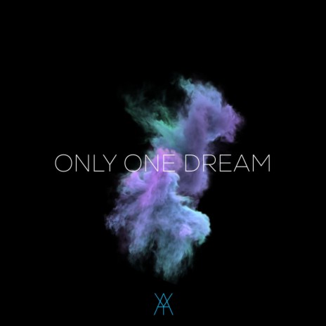 Only One Dream | Boomplay Music