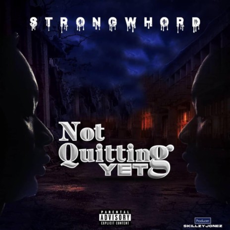 Not Quitting Yet | Boomplay Music