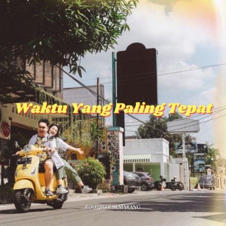 Waktu Yang Paling Tepat | Boomplay Music