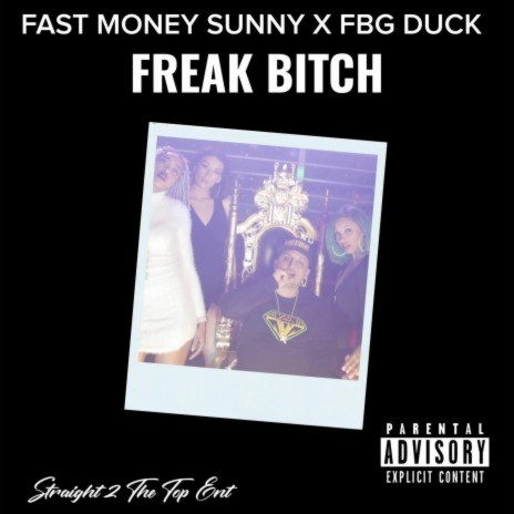 Freak Bitch ft. FBG Duck | Boomplay Music