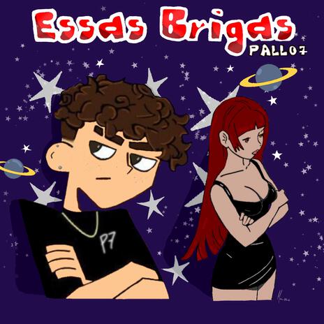 Essas Brigas | Boomplay Music