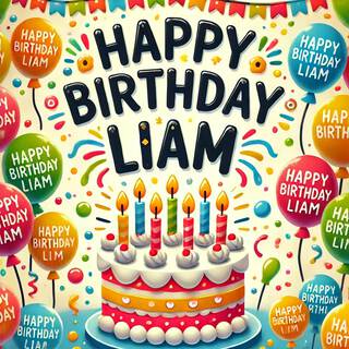 Happy B'Day Liam (Birthday Anthem)