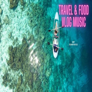 Travel & Food Music 1