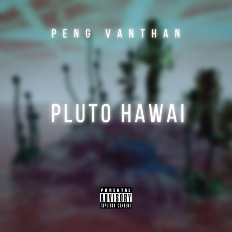 Pluto Hawai | Boomplay Music