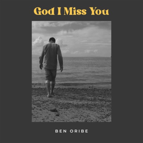 God I Miss You | Boomplay Music