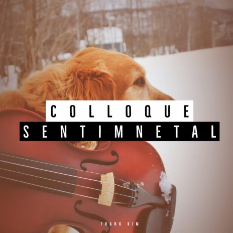 Colloque Sentimental | Boomplay Music