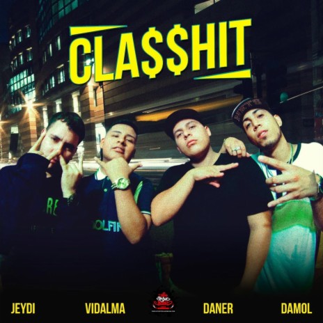 Cla$$hit (feat. Damol, Daner & Jeydi) | Boomplay Music