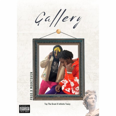 Gallery ft. Infinite Teezy & Mooktoven | Boomplay Music