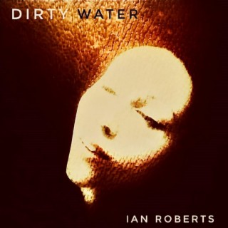 Dirty Water