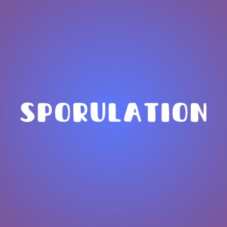 Sporulation | Boomplay Music