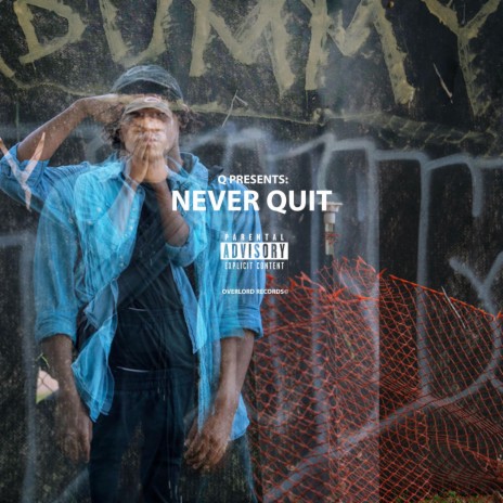 Never Quit | Boomplay Music