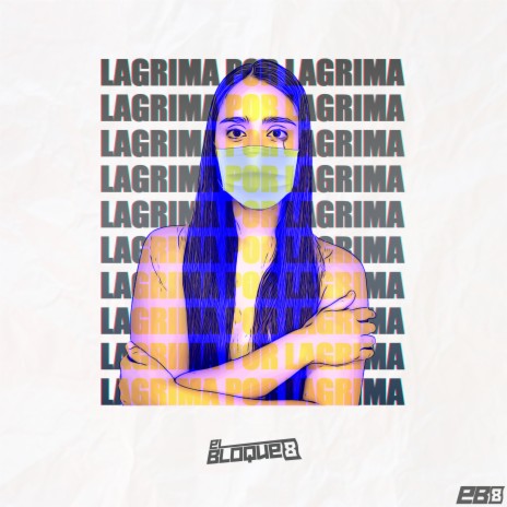 Lagrima por Lagrima | Boomplay Music