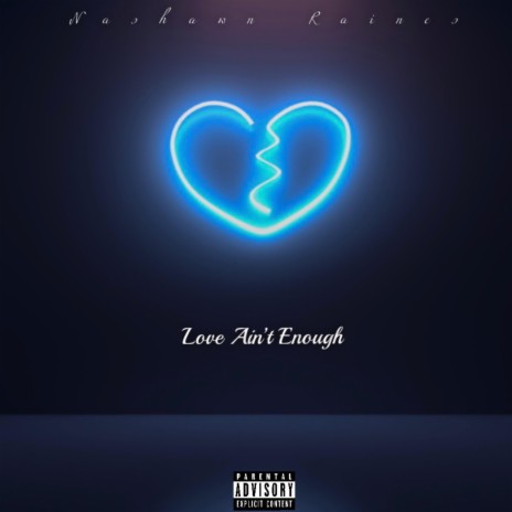 Love Ain't Enough | Boomplay Music