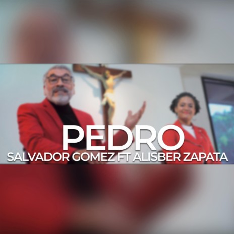 Pedro ft. Alisber Zapata