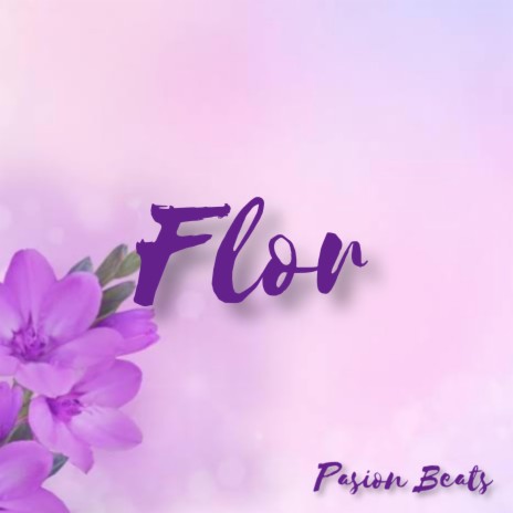 Flor | Boomplay Music