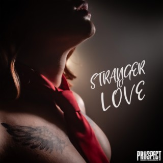 Stranger to Love lyrics | Boomplay Music