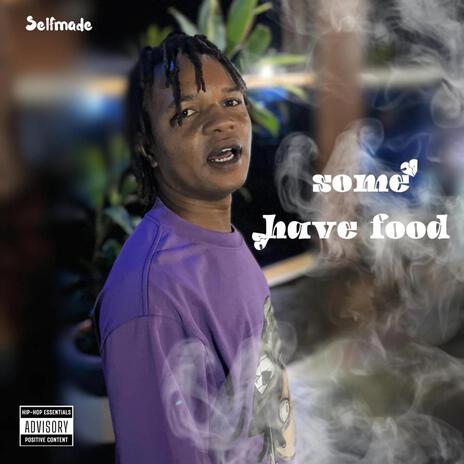 Some have food | Boomplay Music