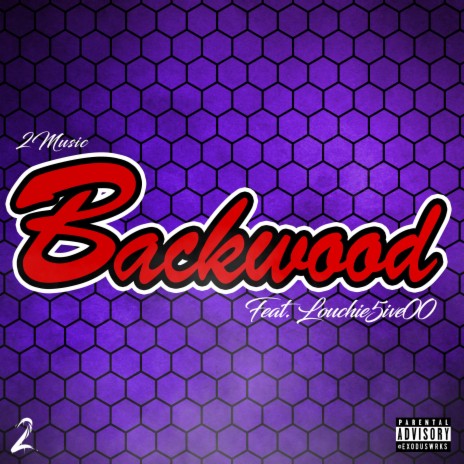 Backwood (feat. Louchie5ive00) | Boomplay Music