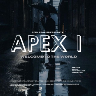 APEX I: WELCOME TO THE WORLD