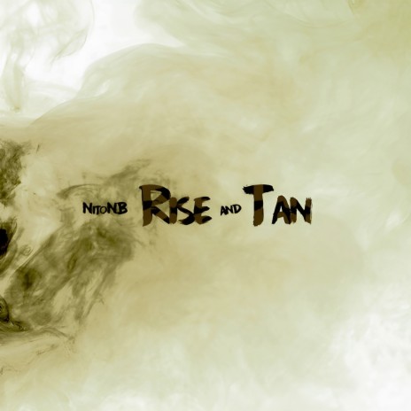 Rise & Tan | Boomplay Music